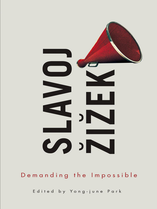 Title details for Demanding the Impossible by Slavoj iek - Available